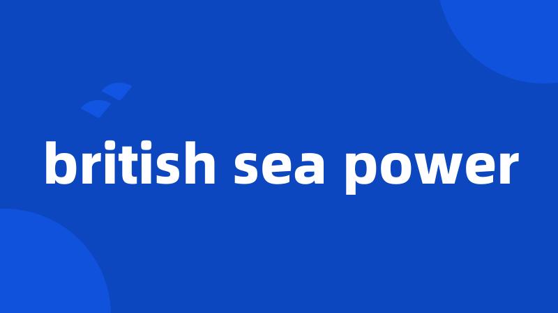 british sea power