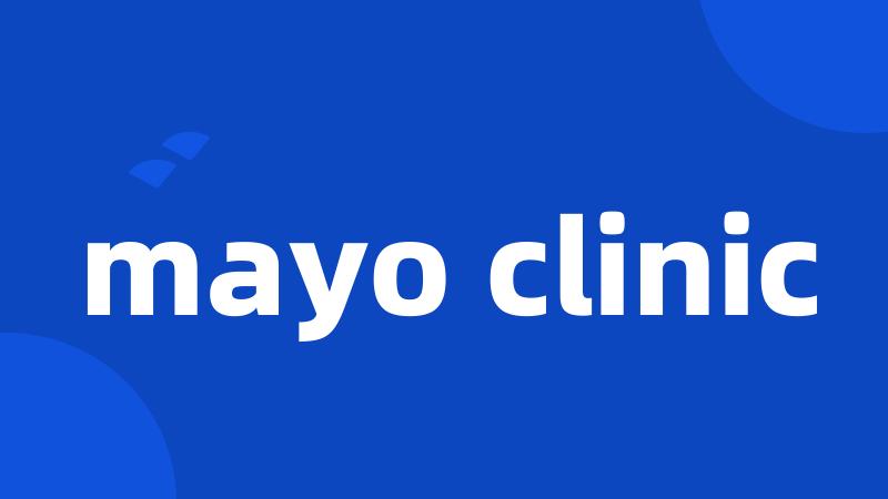 mayo clinic