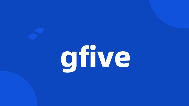 gfive