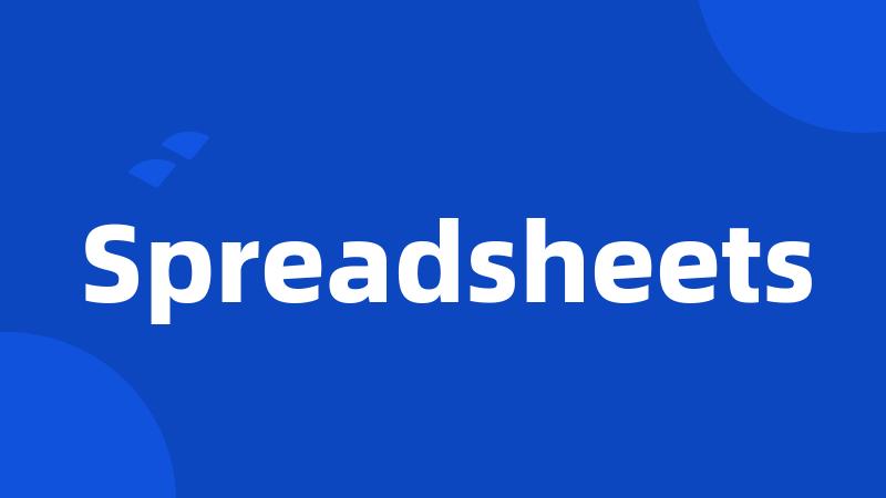 Spreadsheets