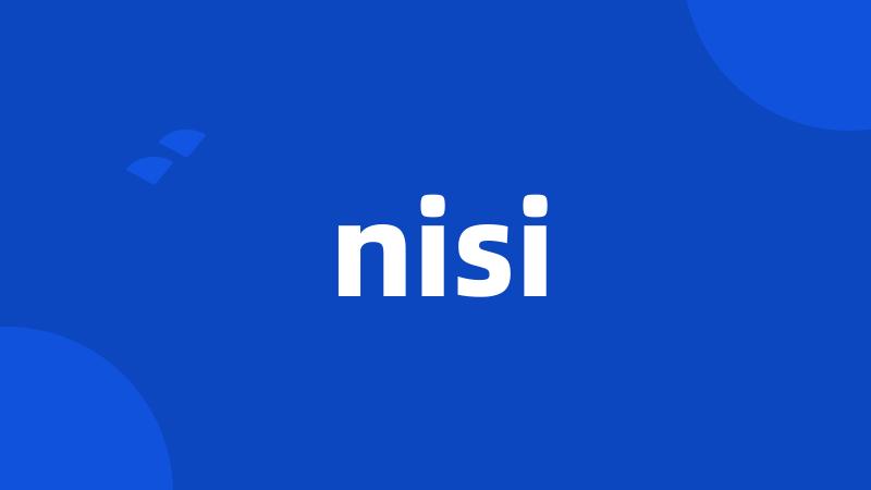 nisi