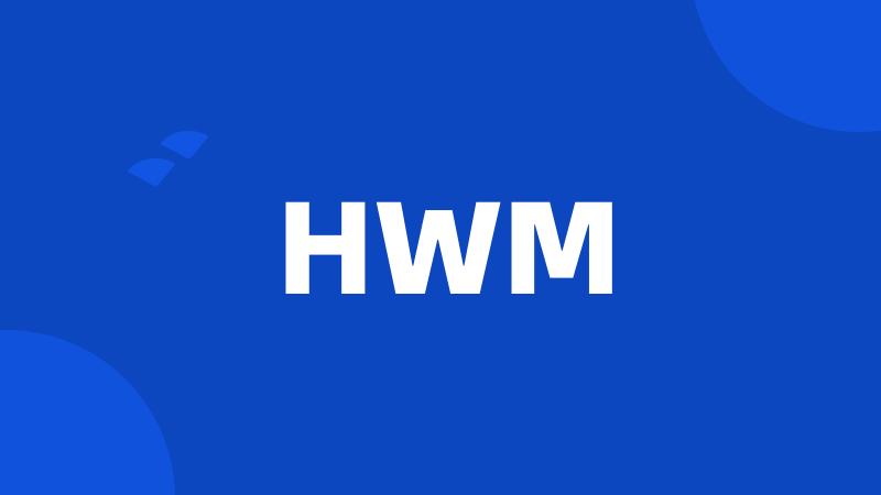 HWM