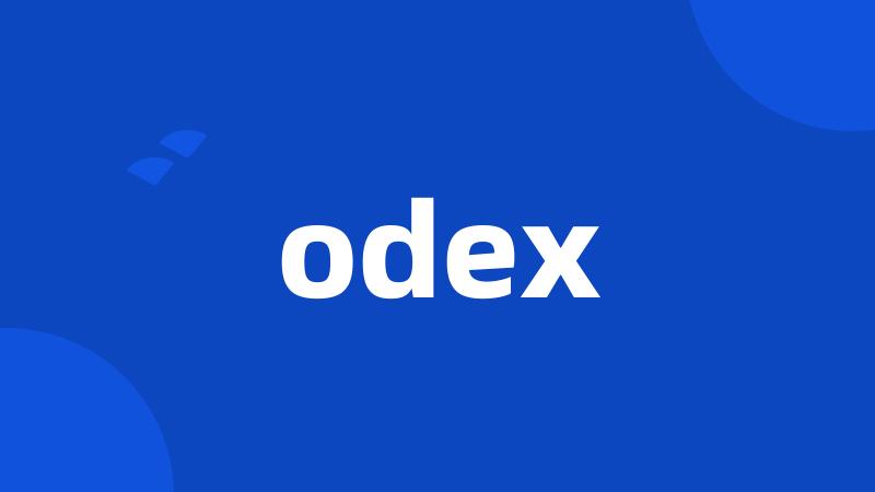 odex