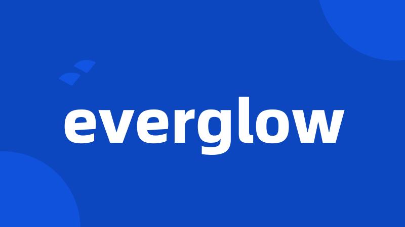 everglow