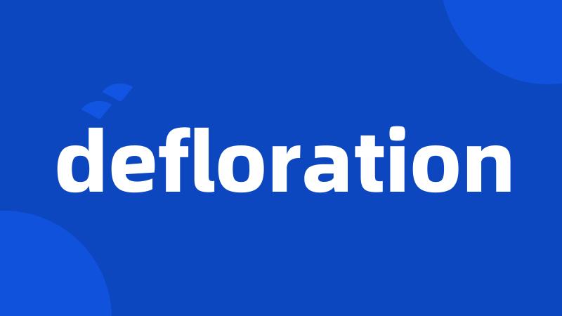 defloration