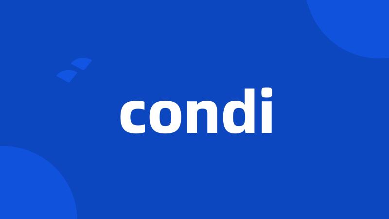 condi