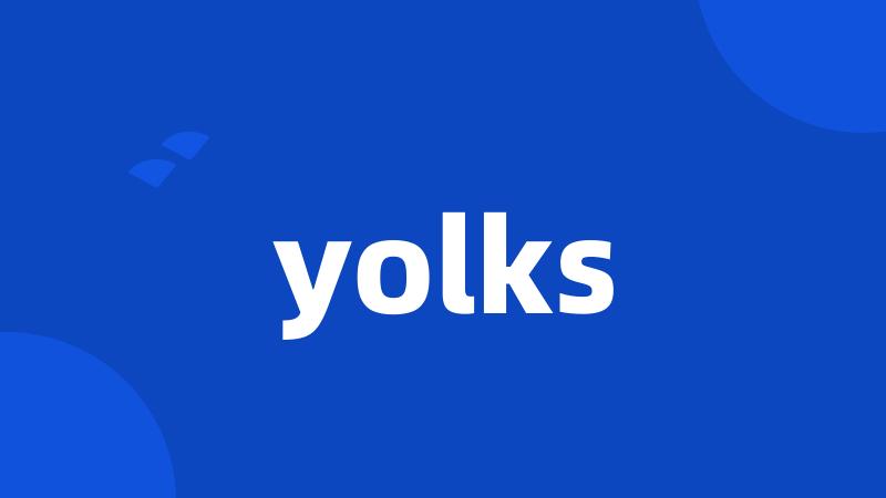 yolks