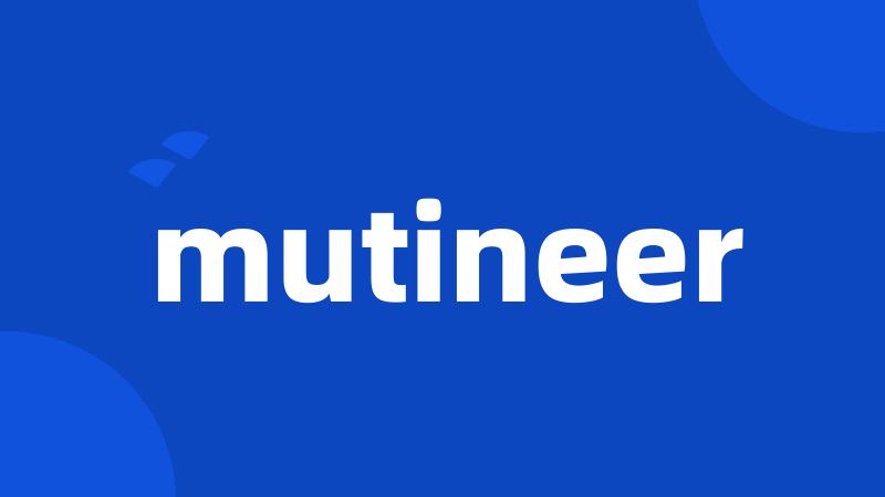 mutineer