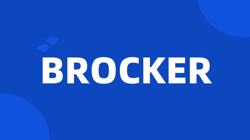 BROCKER