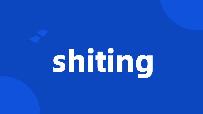 shiting