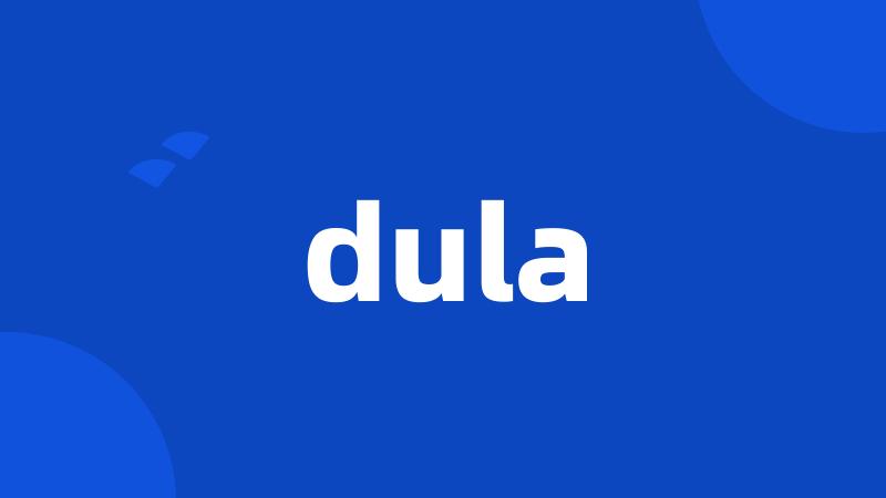 dula