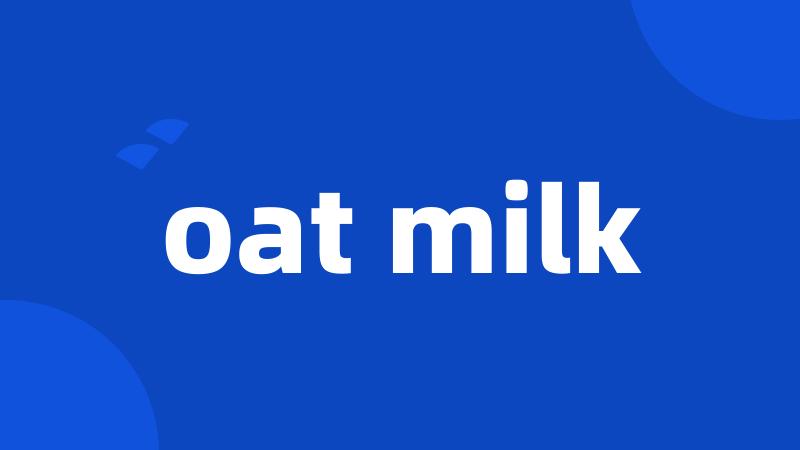 oat milk