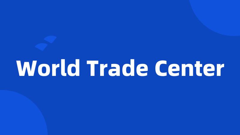 World Trade Center