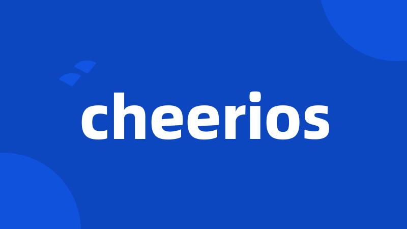 cheerios