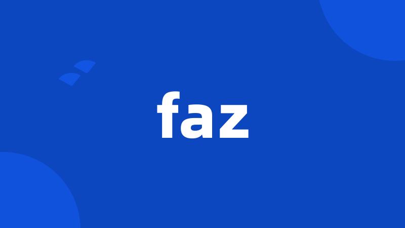 faz