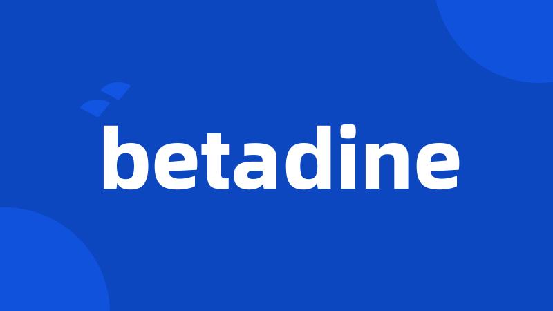 betadine