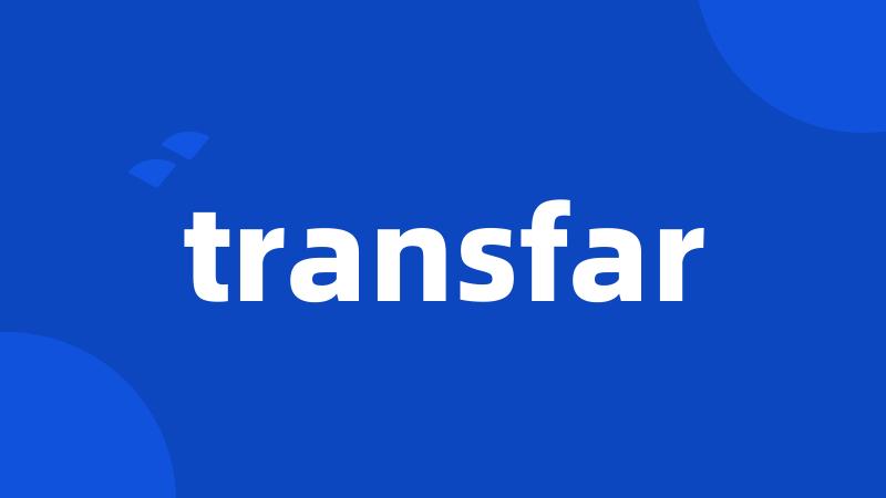 transfar