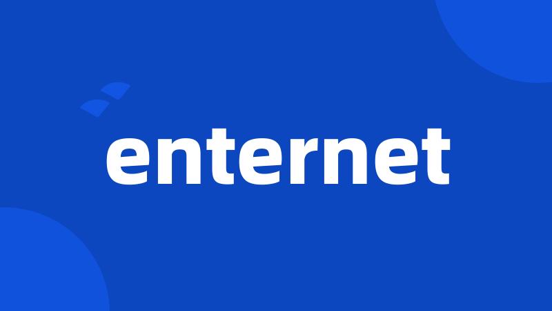 enternet