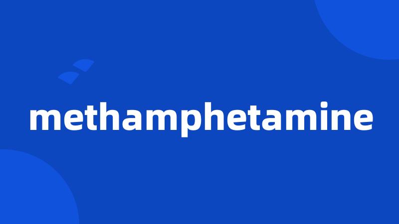 methamphetamine