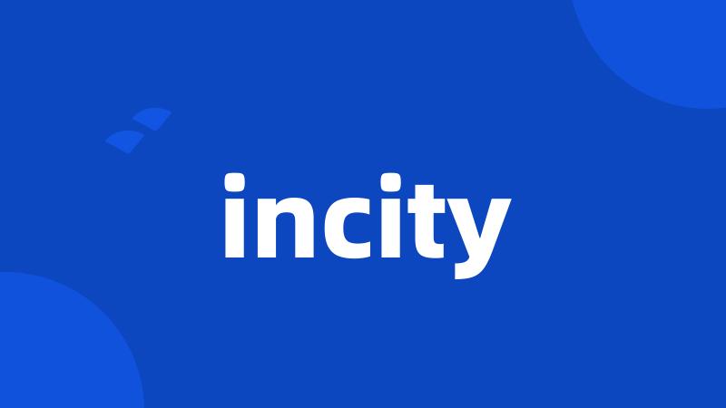 incity