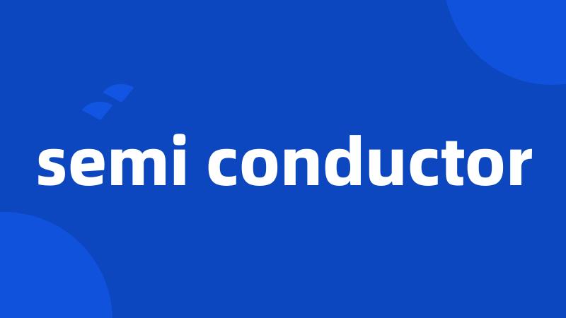 semi conductor