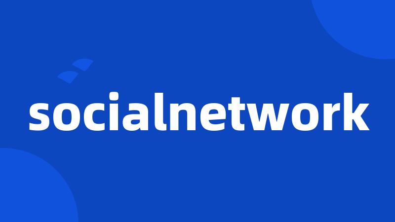 socialnetwork