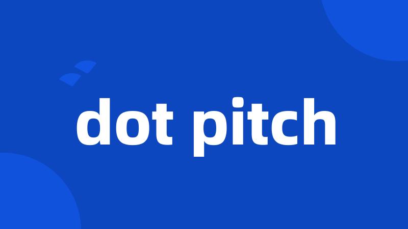 dot pitch