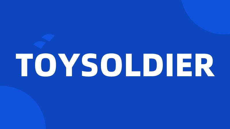 TOYSOLDIER