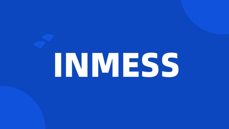 INMESS