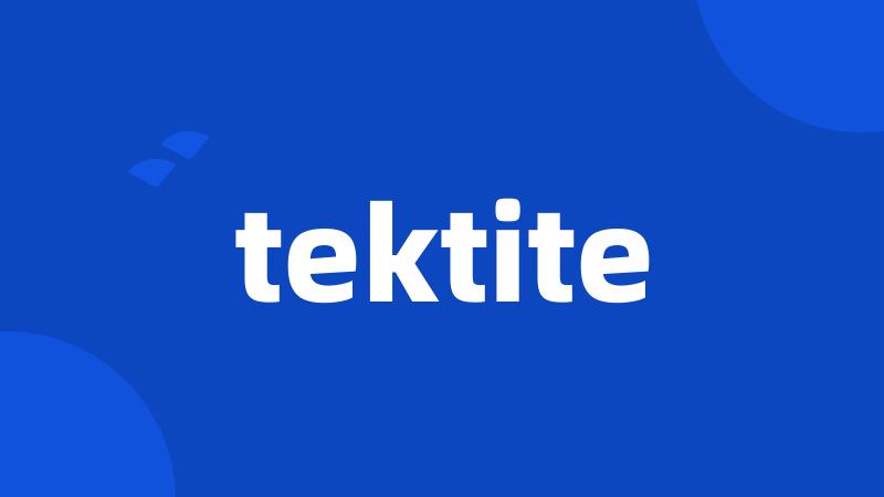 tektite