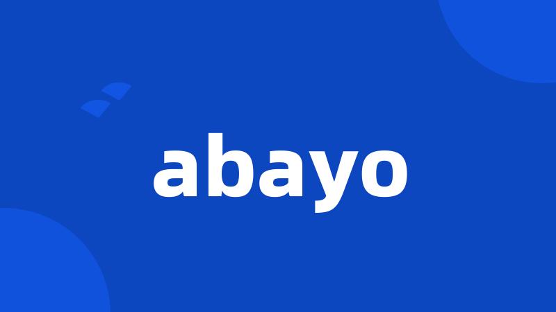 abayo