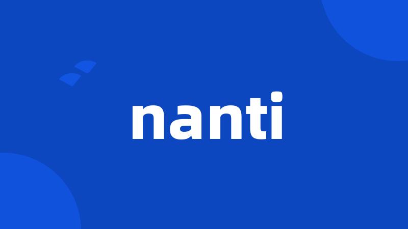 nanti