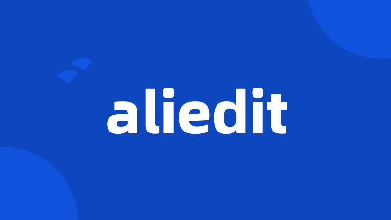 aliedit