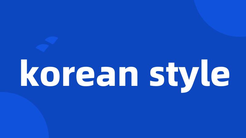 korean style