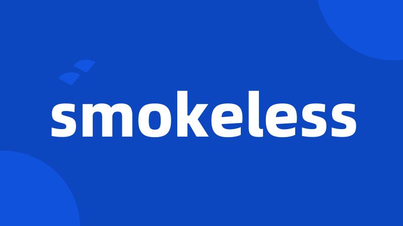 smokeless