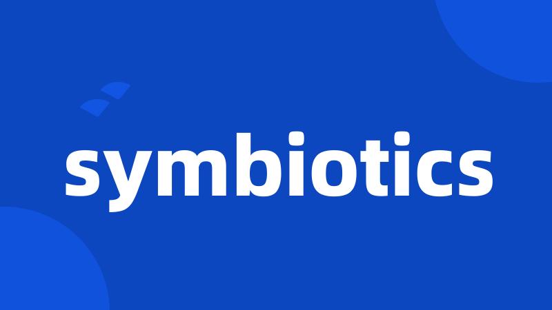 symbiotics