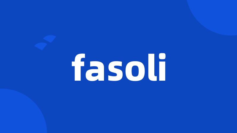 fasoli