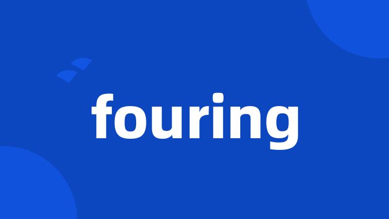 fouring