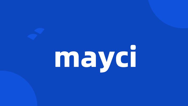 mayci