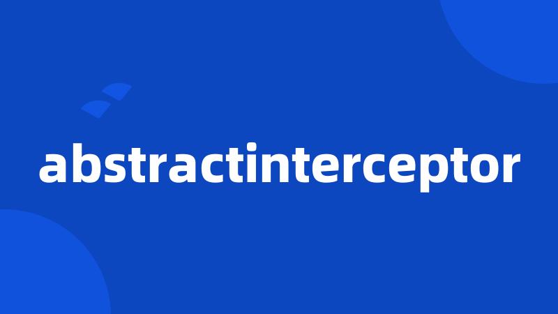 abstractinterceptor