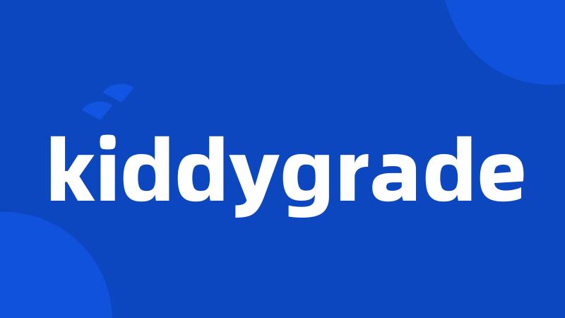 kiddygrade