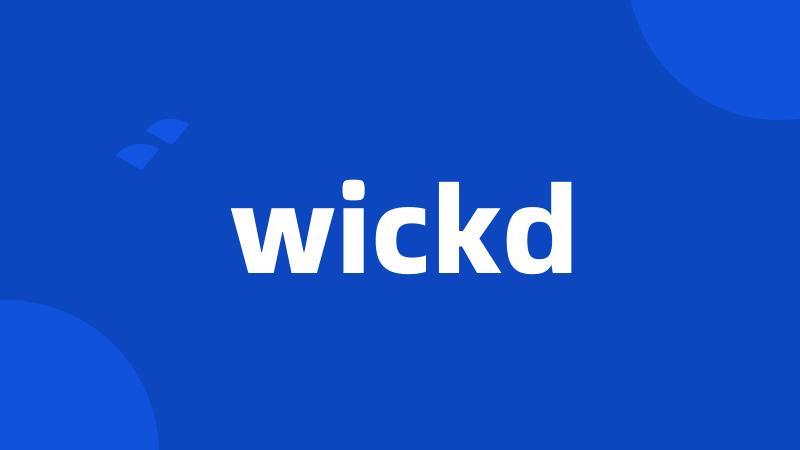 wickd