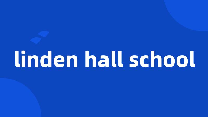 linden hall school