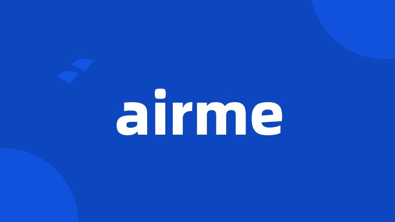 airme