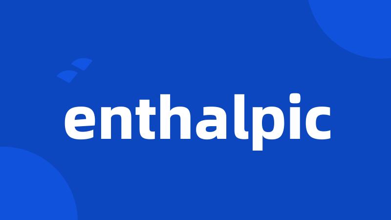 enthalpic