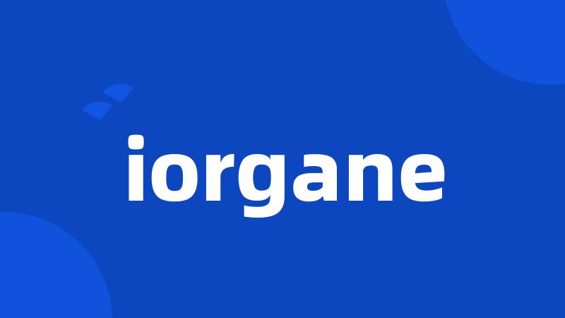 iorgane