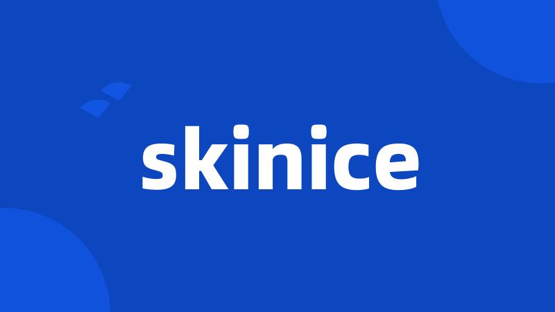 skinice