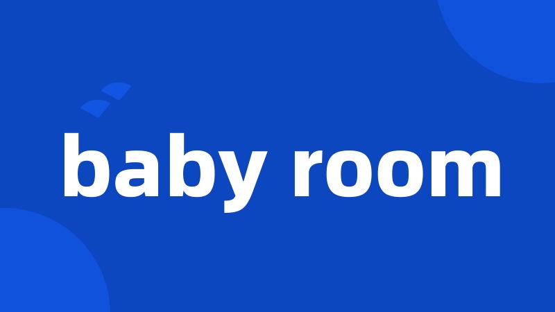 baby room