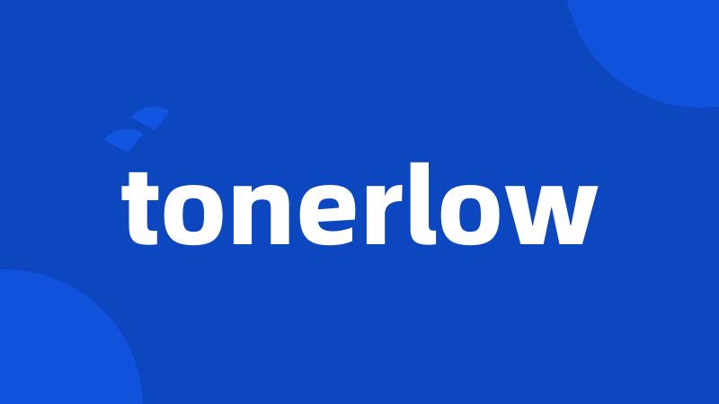 tonerlow