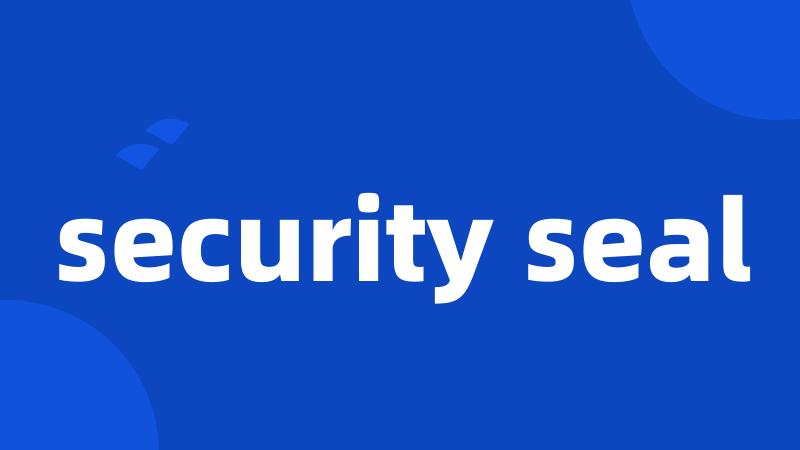 security seal